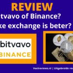 Bitvavo of Binance? Welke exchange is beter? (2022) bitvavo-of-binance-veelreviews