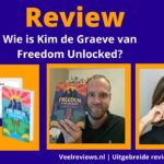 Wie is Kim de Graeve van Freedom Unlocked? Mijn Review (2025) kim-de-graeve-review-banner-veelreviews